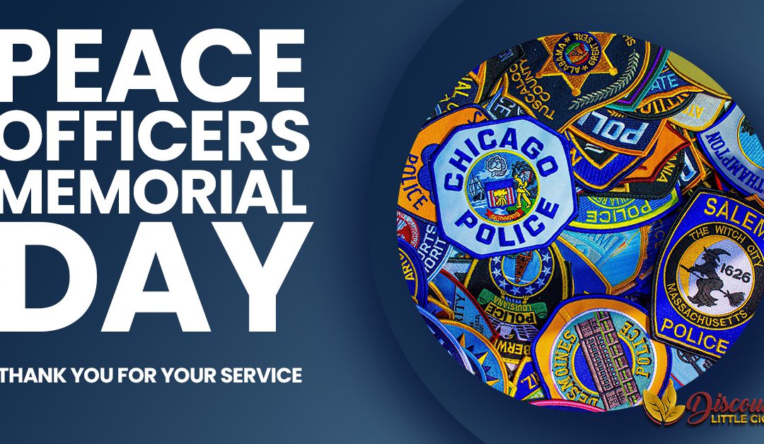 Paying Tribute to the Fallen: Celebrating Peace Officer Memorial Day