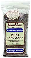 Super Value Whiskey Cavendish Pipe Tobacco 12oz Bag